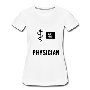 Physician Women’s Premium T-Shirt - white