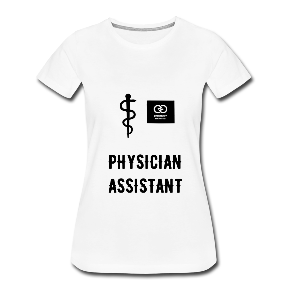 Physician Assistant Women’s Premium T-Shirt - white