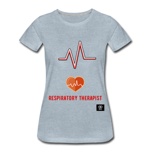 Respiratory Therapist Women’s Premium T-Shirt - heather ice blue