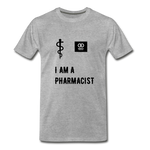 Load image into Gallery viewer, I Am A Pharmacist Men&#39;s Premium T-Shirt - heather gray
