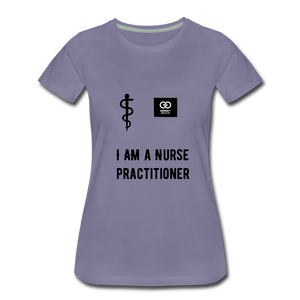 I Am A Nurse Practitioner Women’s Premium T-Shirt - washed violet