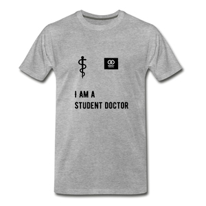 I Am A Student Doctor Men's Premium T-Shirt - heather gray