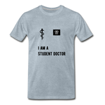 Load image into Gallery viewer, I Am A Student Doctor Men&#39;s Premium T-Shirt - heather ice blue
